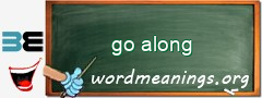 WordMeaning blackboard for go along